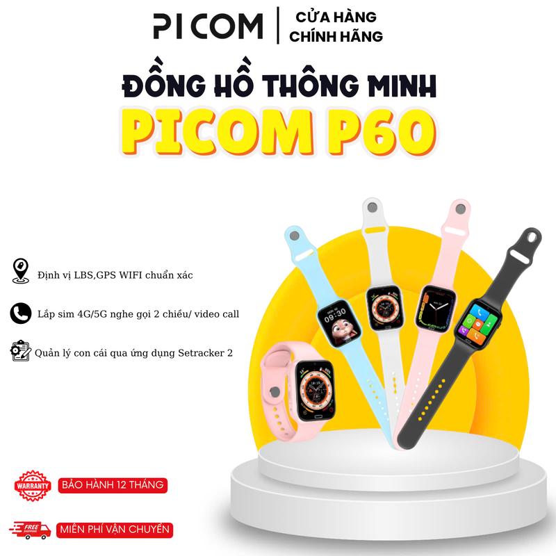 Đồng Hồ Lắp Sim Nghe Gọi Định Vị Picom P60 Cho Bé