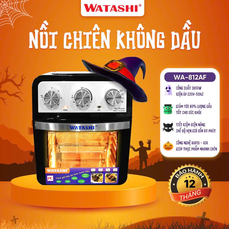 NỒI CHIÊN KHÔNG DẦU WATASHI: WA - 812AF TIẾT KIỆM ĐIỆN MANG LẠI SỨC KHỎE
