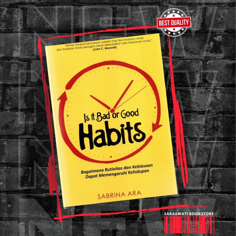 Is It Bad Or Good Habits - Bagaimana Rutinitas Dan Kebiasaan Dapat Mempengaruhi Kehidupan 0