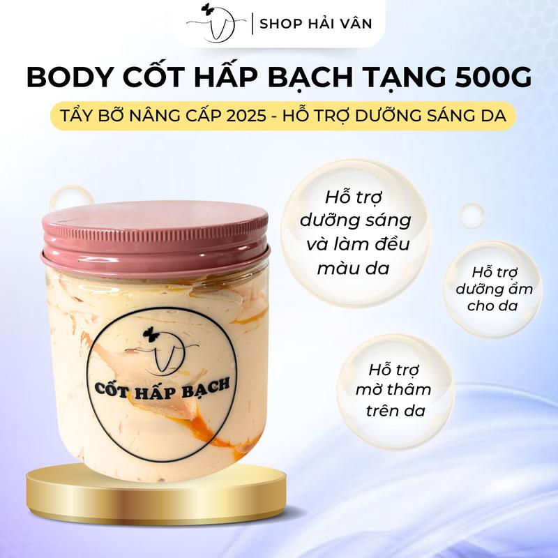Kem Body Cốt Hấp Bạch Tạng 500gam Hỗ Trợ Dưỡng Trắng Da Hải Vân Shop Skincare Chăm Sóc Da Body