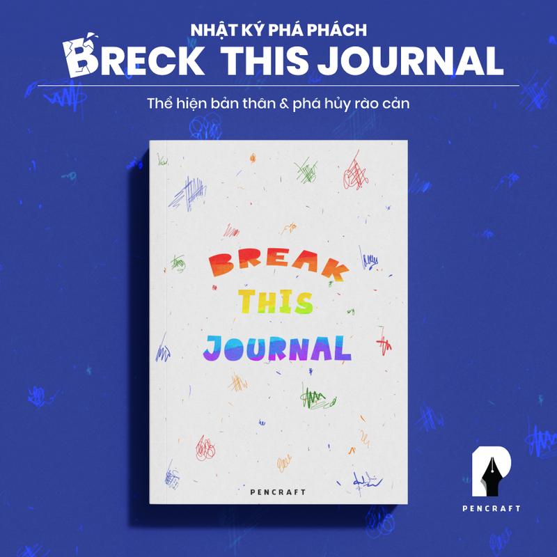 Quà tặng giới hạn Nhật Ký Phá Phách "Break This Journal" - Sổ Tay Tự Do Khám Phá Bản Thân Phá Vỡ Quy Tắc Thỏa Sức Sáng Tạo | Ghiền Mystery