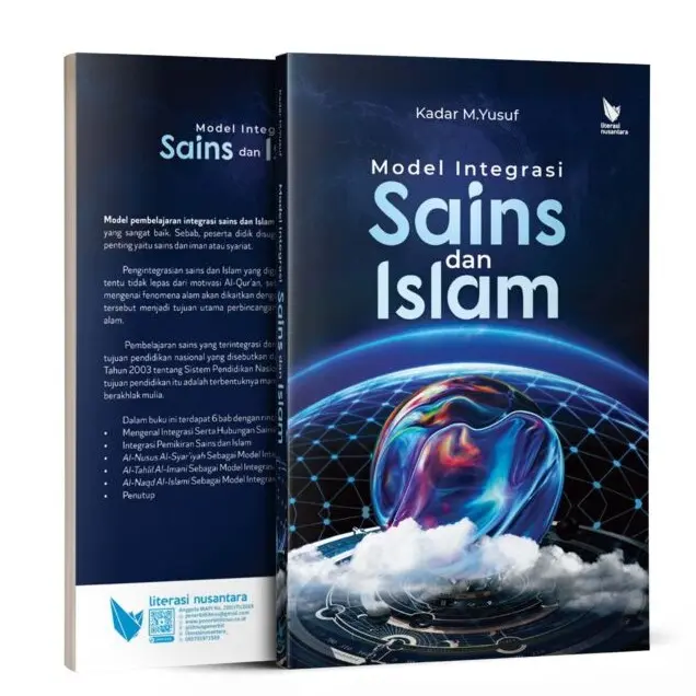 Model Integrasi Sains dan Islam - Kadar M.Yusuf - Literasi Nusantara (LN)
