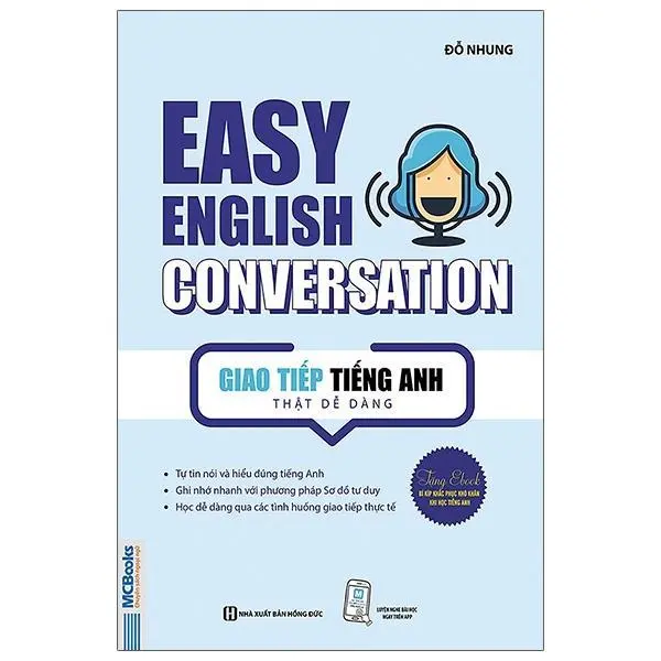 Sách - Giao Tiếp Tiếng Anh Thật Dễ Dàng - Easy English Conversation 1