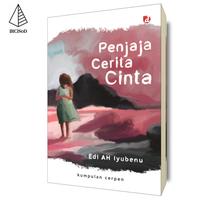 Gambar Penjaja Cerita Cinta - Edi AH Iyubenu - Not Specified dari IRCiSoD Books Kab. Bantul 1 Tokopedia