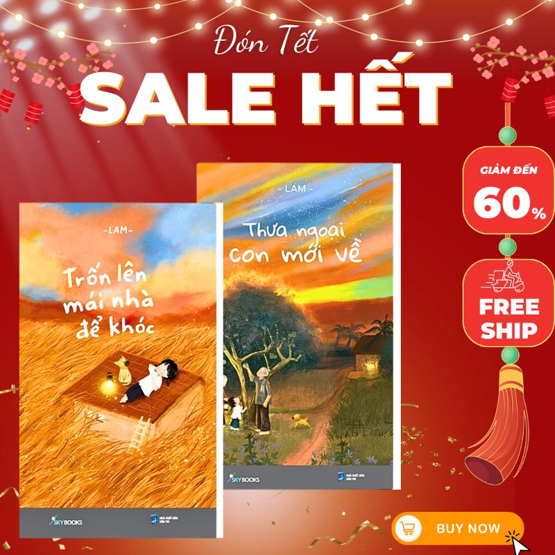 Sách - Combo: Trốn Lên Mái Nhà Để Khóc + Thưa Ngoại Con Mới Về - Lam