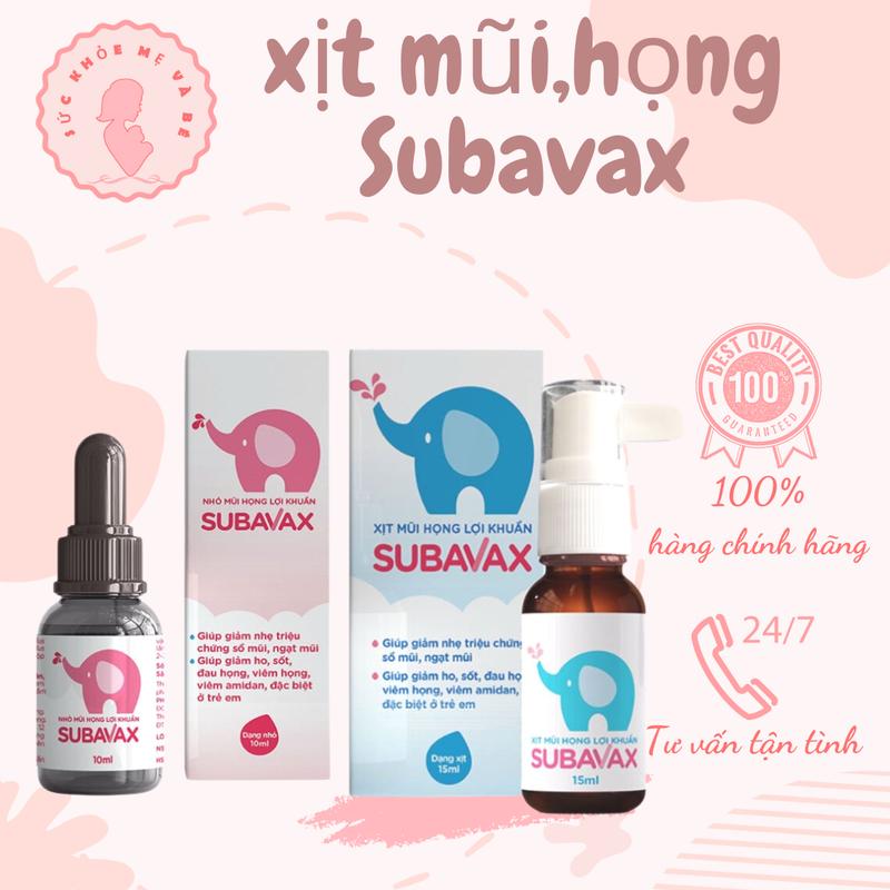 Dung dịch nhỏ, xịt mũi họng lợi khuẩn Subavax giảm viêm ho, mẹ khỏi lo con ốm Nữ Tre