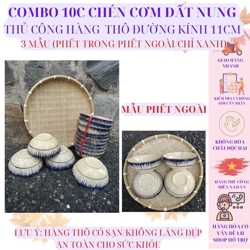 COMBO 10c CHÉN CƠM ĐẤT NUNG  THỦ CÔNG HÀNG  THÔ ĐƯỜNG KÍNH 11cm  3 MẪU (PHẾT TRONG/PHẾT NGOÀI/CHỈ XANH) 4