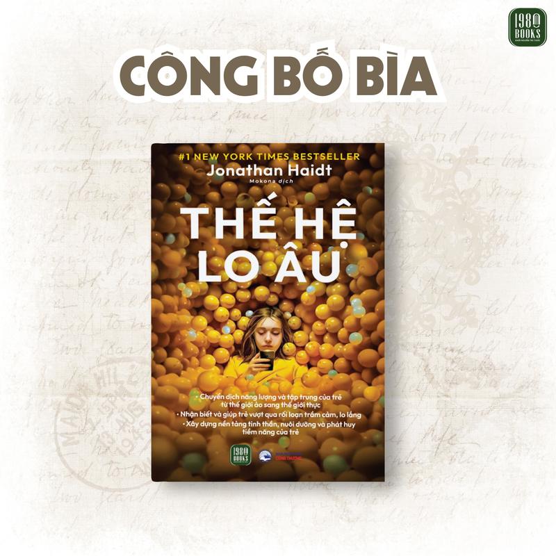 Sách - Thế Hệ Lo Âu - THE ANXIOUS GENERATION - 1980Books 7