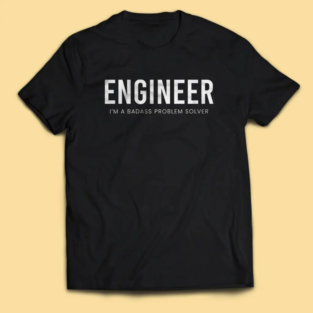 Men's Mechanical T-Shirt ENGINEER THE PROBLEM SOLVER Adult Unisex Top Shirt PakeKaos