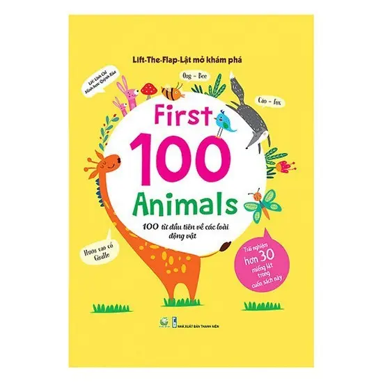 Sách Đinh Tị : Lift-The-Flap - Lật Mở Khám Phá: First 100 Animals - 100 Từ Đầu Tiên Về Các Loài Động Vật 0