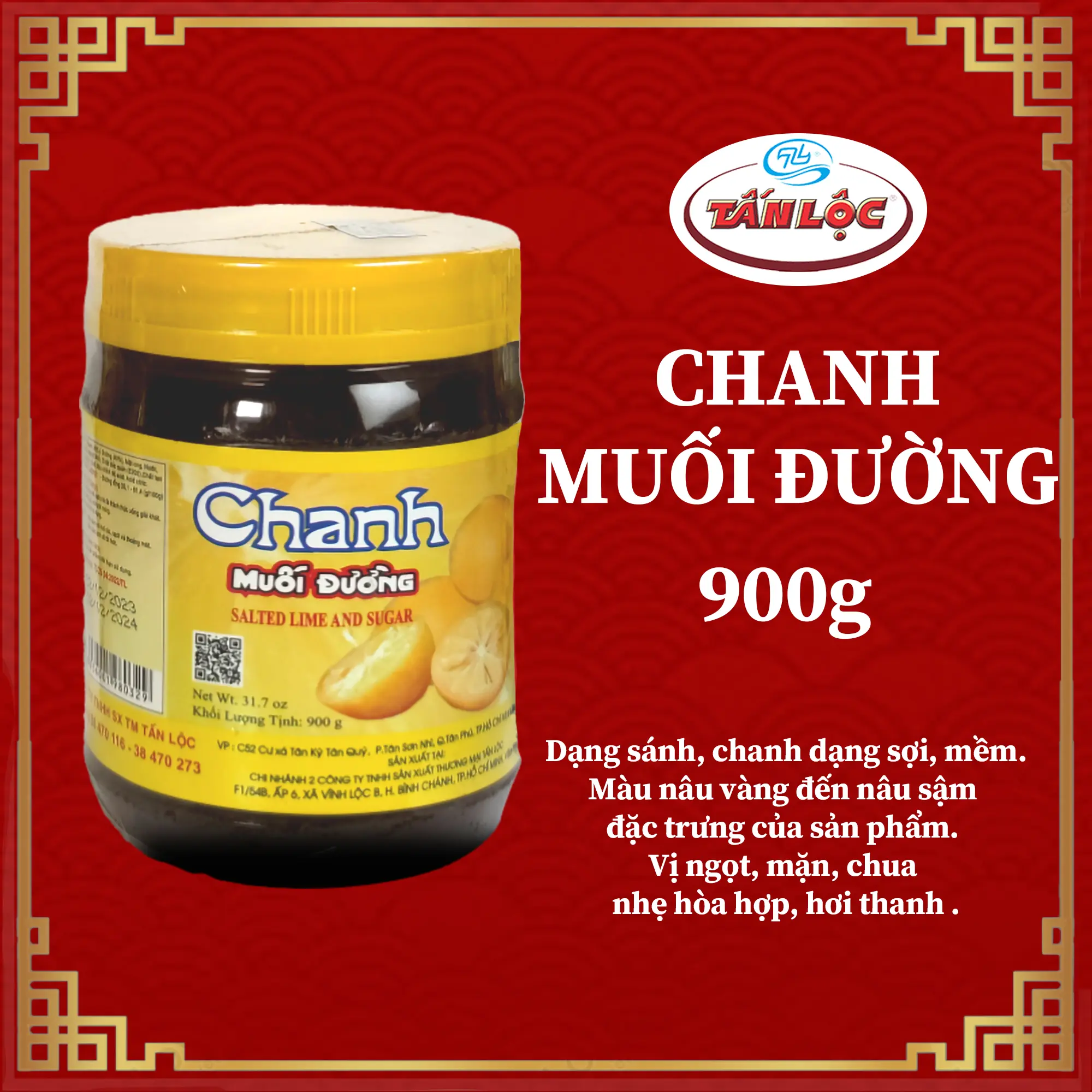 CHANH MUỐI ĐƯỜNG TẤN LỘC - ĐƯỢC SẢN XUẤT BỞI CTY TNHH SX TM TẤN LỘC