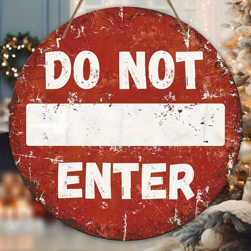 Product Introduction of Don't Enter Sign, Wooden Hanging Ornament, Round Sign for Front Door Wall Porch Hanging Decor, Ideal Home Hanging Ornament 3