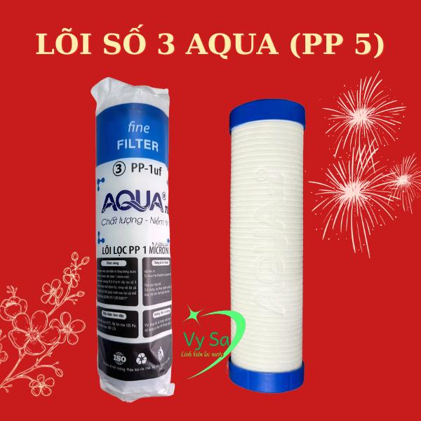 LÕI LỌC SỐ 3 AQUA (1 MICRON) DÙNG CHO MỌI LOẠI MÁY LỌC NƯỚC lõilo cnuocaqua