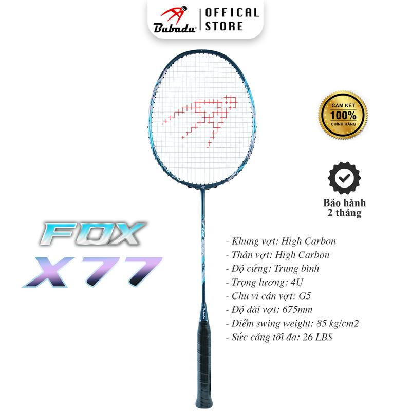 CHÍNH HÃNG BUBADU VỢT CẦU LÔNG BUBADU FOX X77 siêu phẩm công thủ toàn diện TẶNG CUỐN CÁN CƯỚC Nam Cán Vợt