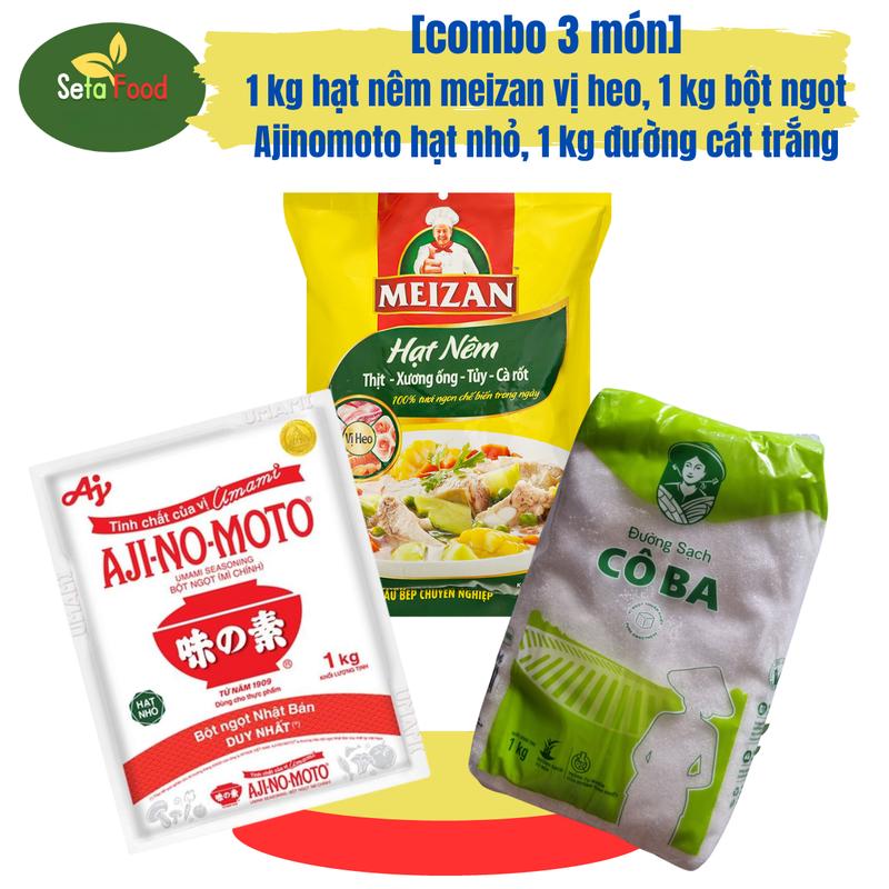 Combo 3 Món Bột Ngọt Ajinomoto Hạt Nhỏ, Hạt Nêm Meizan Vị Heo, Đường Kính Trắng Mỗi Gói 1 Kg Tết ưu đãi