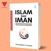 Gambar Iyig - Buku Islam Dan Iman Rekonstruksi Epistemologis Rukun Islam & Rukun Iman - Muhammad Syahrur - Ircisod dari Iyigbookstore Kab. Bantul 1 Tokopedia