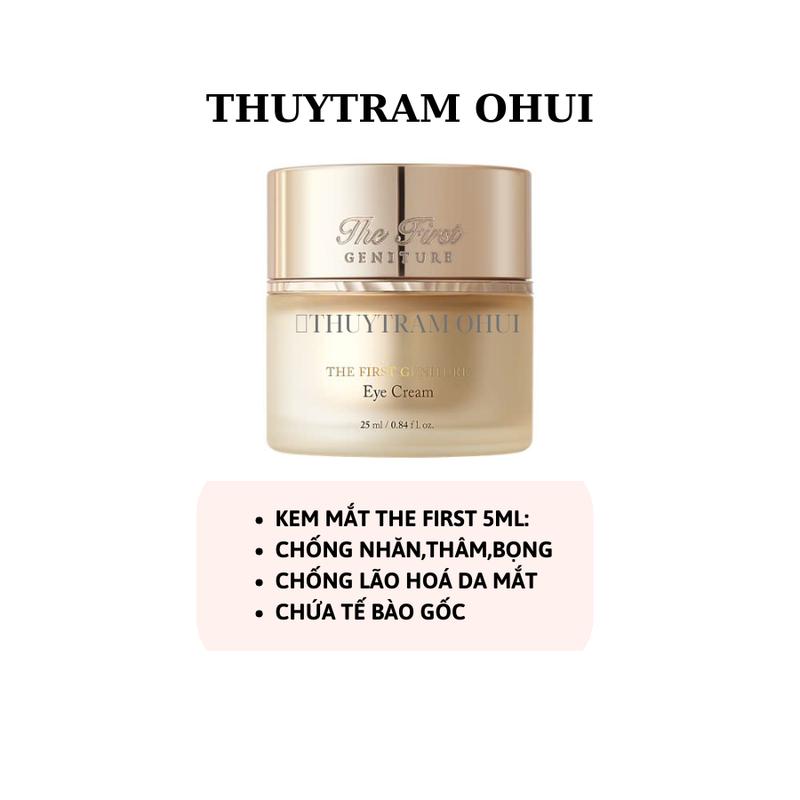 Tách sét Kem mắt Chống nhăn thâm bọng Ohui The First Geniture Eye Cream 5ml