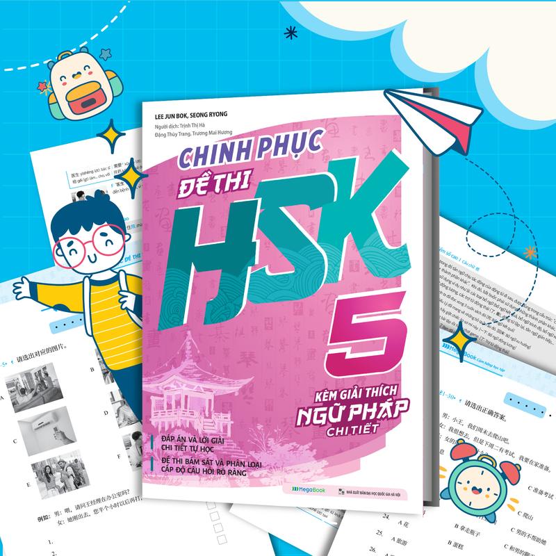  Sách Chinh phục đề thi HSK 5  Kèm giải thích ngữ pháp chi tiết  