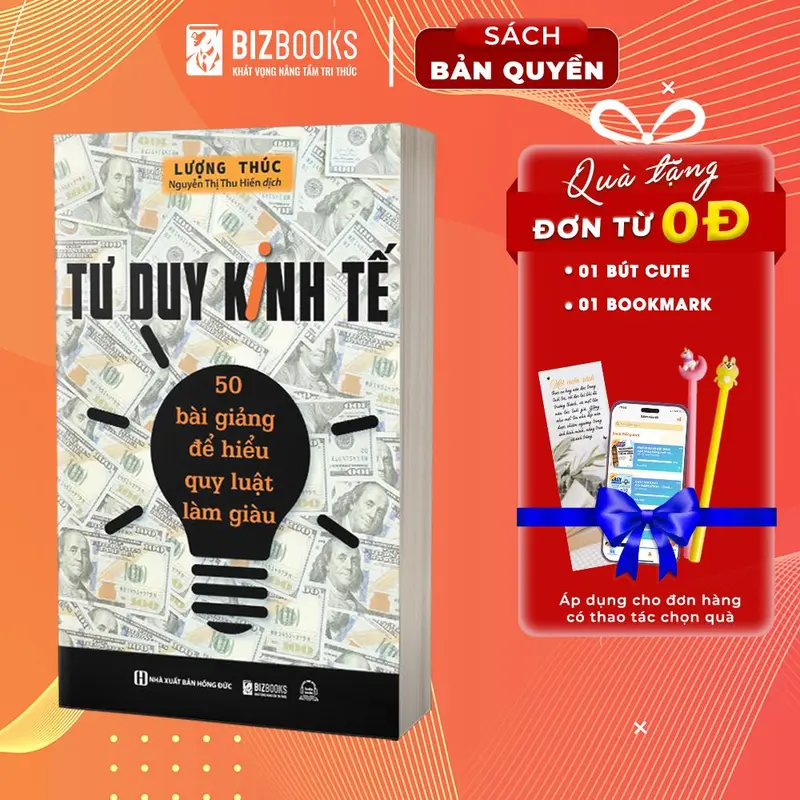 Sách Tư Duy Kinh Tế: 50 Bài Giảng Để Hiểu Quy Luật Làm Giàu 0