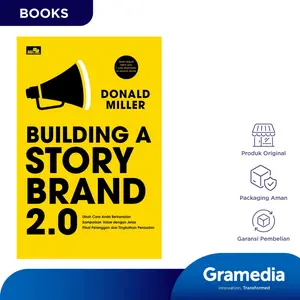 Gramedia Buku Bisnis Building a StoryBrand 2.0 (Donald Miller)