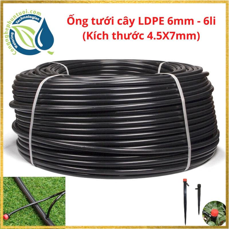 Ống tưới cây LDPE 6mm - 6li nhựa nguyên sinh 100% loại tốt (kích cỡ 5*7) dây tưới cây phun sương, nhỏ giọt, phun mưa