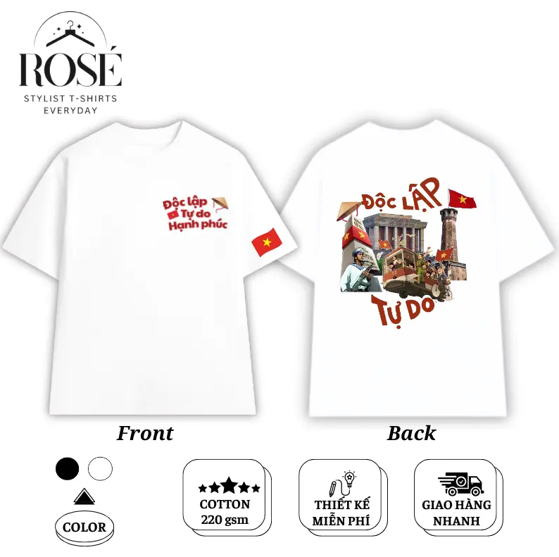 Áo thun ROSE SHOP, Áo thun in hình ĐỘC LẬP TỰ DO HẠNH PHÚC (MẪU MỚI) HOTTREND 2025 - Chất vải cotton co dãn 2 chiều 220 gsm, mát mẻ thông thoáng, siêu mịn siêu mát - Top, Cổ Tròn, Unisex