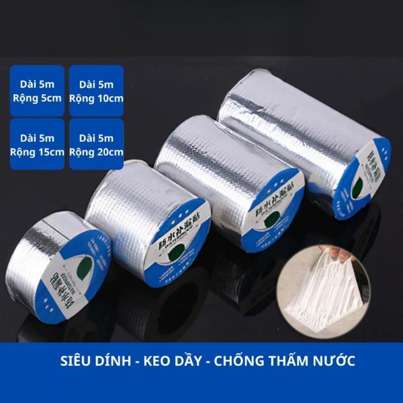 Cuộn 5 Mét Băng Keo Dán Rộng 5cm/10cm/15cm/20cm - Miếng Dán Siêu Dính Chống Thấm Nước Và Chống Dột