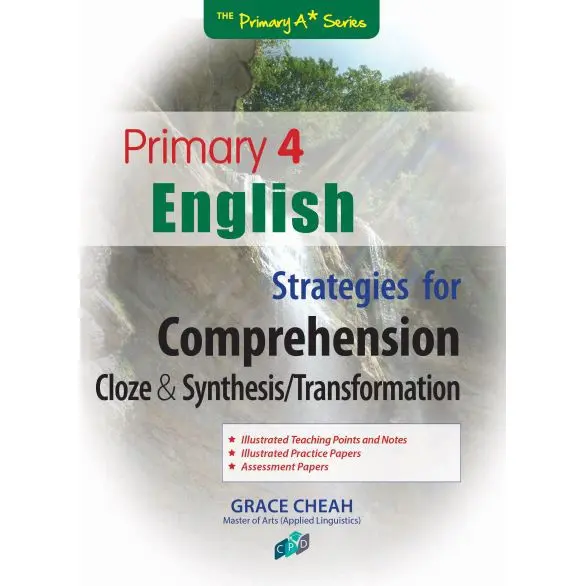 Casual Primary 4 English Strategies For Comprehension  Cloze & Synthesis/Transformation/Singapore Syllabus/Assessment Book