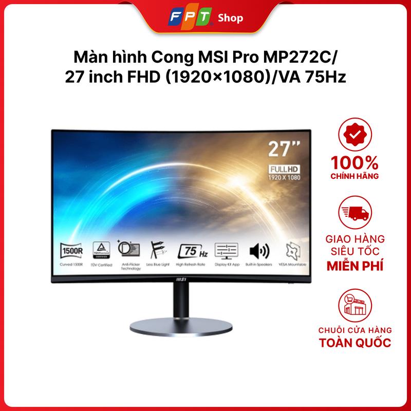 [CHÍNH HÃNG] Màn hình Cong MSI Pro MP272C/27 inch FHD (1920x1080)/VA 75Hz