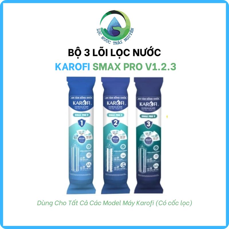 Bộ Lõi Lọc Nước Smax Pro V 1.2.3 Karofi Sử Dụng Cho Tất Cả Các Model Máy Karofi Có 3 Cốc Lọc Thô, Công Nghệ Smart Connect Chống Hàng Giả, Hàng Nhái.