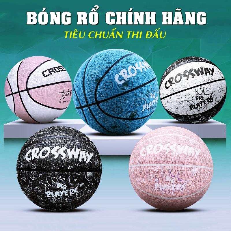 Banh Bóng Rổ Chính Hãng Crossway Size Số 5 6 7 Quả Bóng Rổ Da PU Cao Cấp Cho Nam Nữ Trẻ Em Người Lớn Thi Đấu Tập Luyện