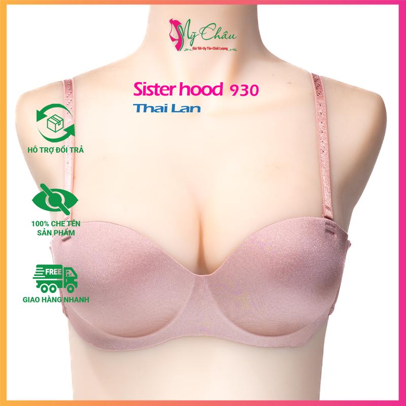 Áo Ngực Su, Nâng Ngực Tròn 3Cm, SISTER HOOD 930, Áo Ngực Cúp Ngang, Có Gọng, Cao Cấp, Đệm Dày, Đồ Lót Thái Lan, Bra  - Hàng Nhập Khẩu - Mỹ Châu Shop