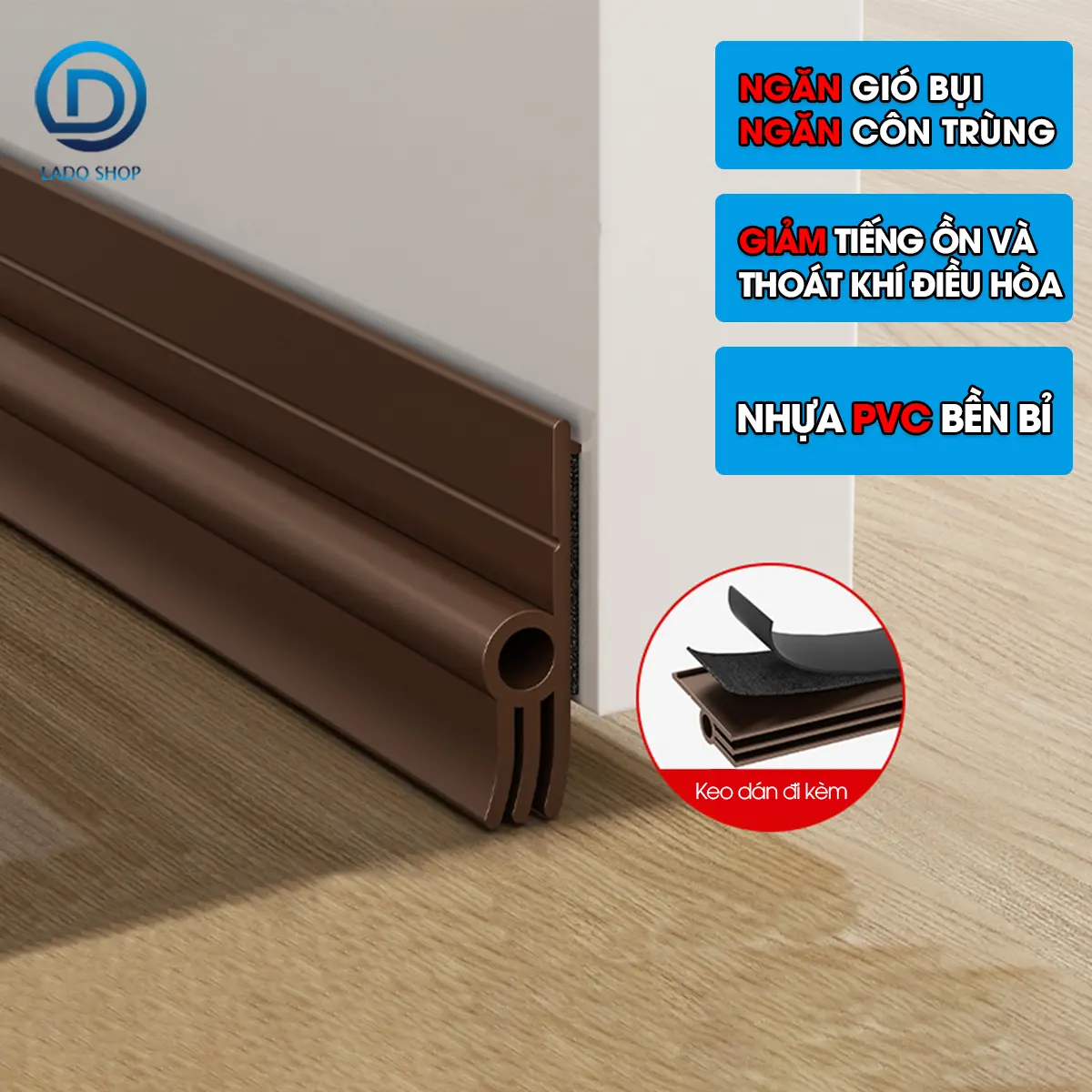 Ron chặn khe cửa dán một bên phiên bản nâng cấp 3 lớp giúp ngăn bụi gió và cách âm, tích hợp sẵn keo dán dể dàng lắp đặt