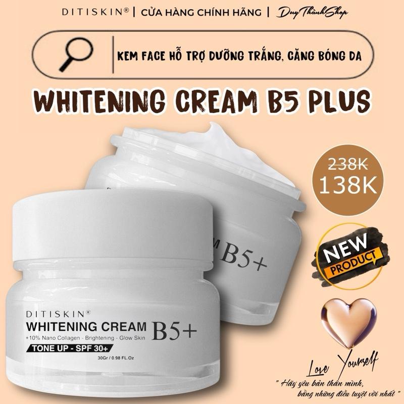 [PHIÊN BẢN MỚI] KEM DƯỠNG, NÂNG TONE SÁNG MỊN, CĂNG BÓNG DA DÀNH CHO MẶT WHITENING CREAM B5 PLUS DITISKIN 30G  Làm Đẹp Da Skincare Dưỡng Ẩm Da Kem Face Chăm Sóc Da