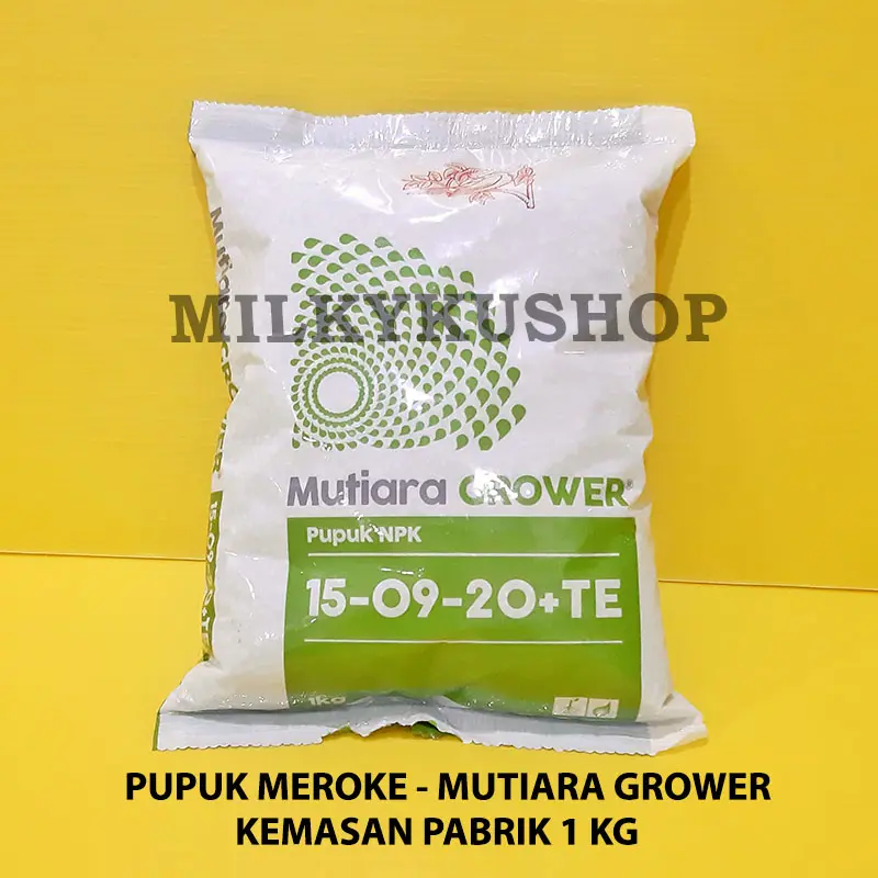 PUPUK NPK GROWER 15-09-20+TE MUTIARA MEROKE KEMASAN PABRIK 1 KG Tanaman
