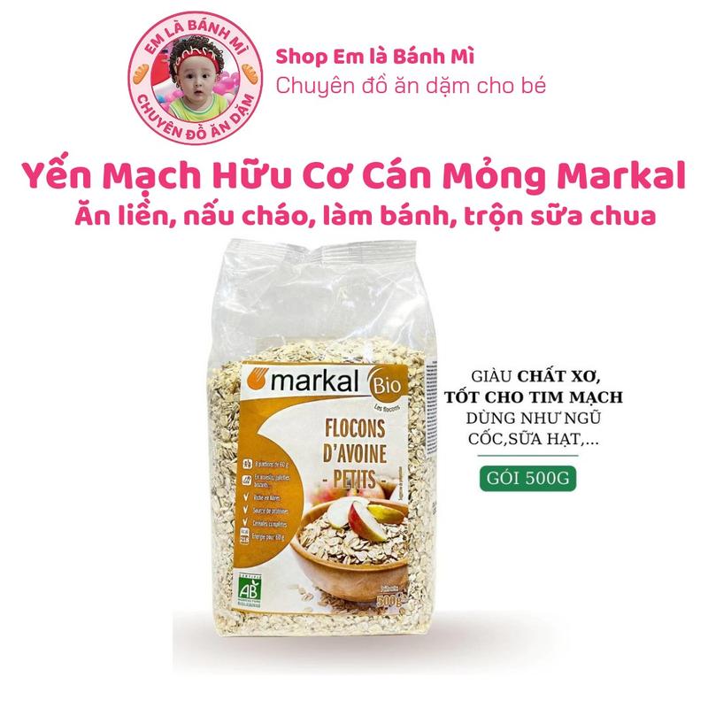 Yến Mạch Hữu Cơ Cán Mỏng Markal ăn liền, nấu cháo, làm bánh cho bé từ 6 tháng