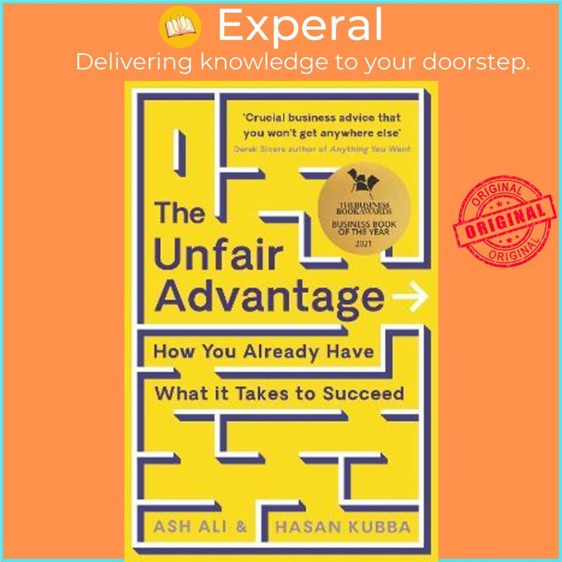 The Unfair Advantage : How You Already Have What It Takes To Succeed By Ash Ali (UK Edition, Paperback) 0