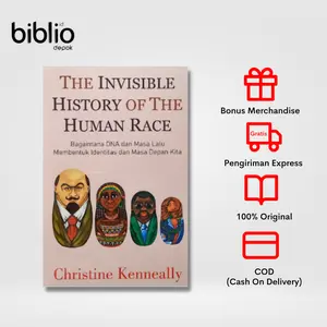 The Invisible Histories of The Human Race - Christine Kenneally
