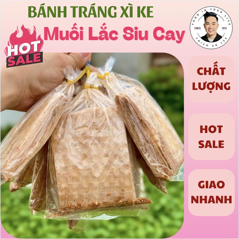 SỈ 50 Bịch Bánh Tráng Xì Ke Lắc MUỐI LẮC SIÊU CAY Mini Bánh Tráng Xì Ke Khô Siêu Cay Tây Ninh - Thích Ăn Food Snack