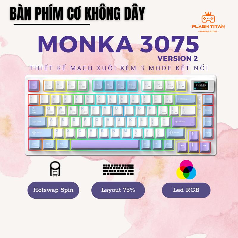 Bàn phím cơ không dây MONKA 3075 pro - Red Switch - Led RGB nhiều chế độ - Màn led tùy chỉnh