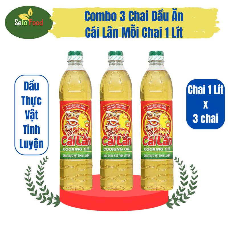  combo 3 chai dầu thực vật tinh luyện Cái Lân chai 1 lít tổng 3 lít Dầu Ăn 