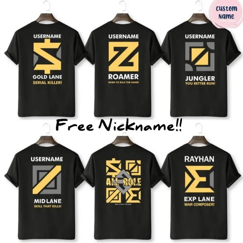 Kaos T-shirt Game Mobile Legend All Role Baju ML Custom Nama MLBB Distro Tops Men Women Role Exp Jungler Mid Lane