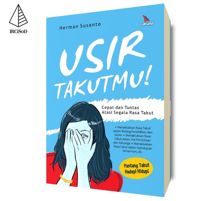 Gambar Usir Takutmu! - Herman Susanto - Not Specified dari IRCiSoD Books Kab. Bantul Tokopedia