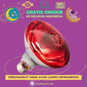 PENGHANGAT ANAK AYAM LAMPU INFRAMERAH 100W 150W DAN 200W - Untuk Penghangat Ternak dan Unggas