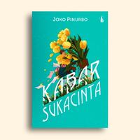 Gambar Buku Kabar Sukacinta Joko Pinurbo - Not Specified dari Literasi Kata Kota Yogyakarta 1 Tokopedia