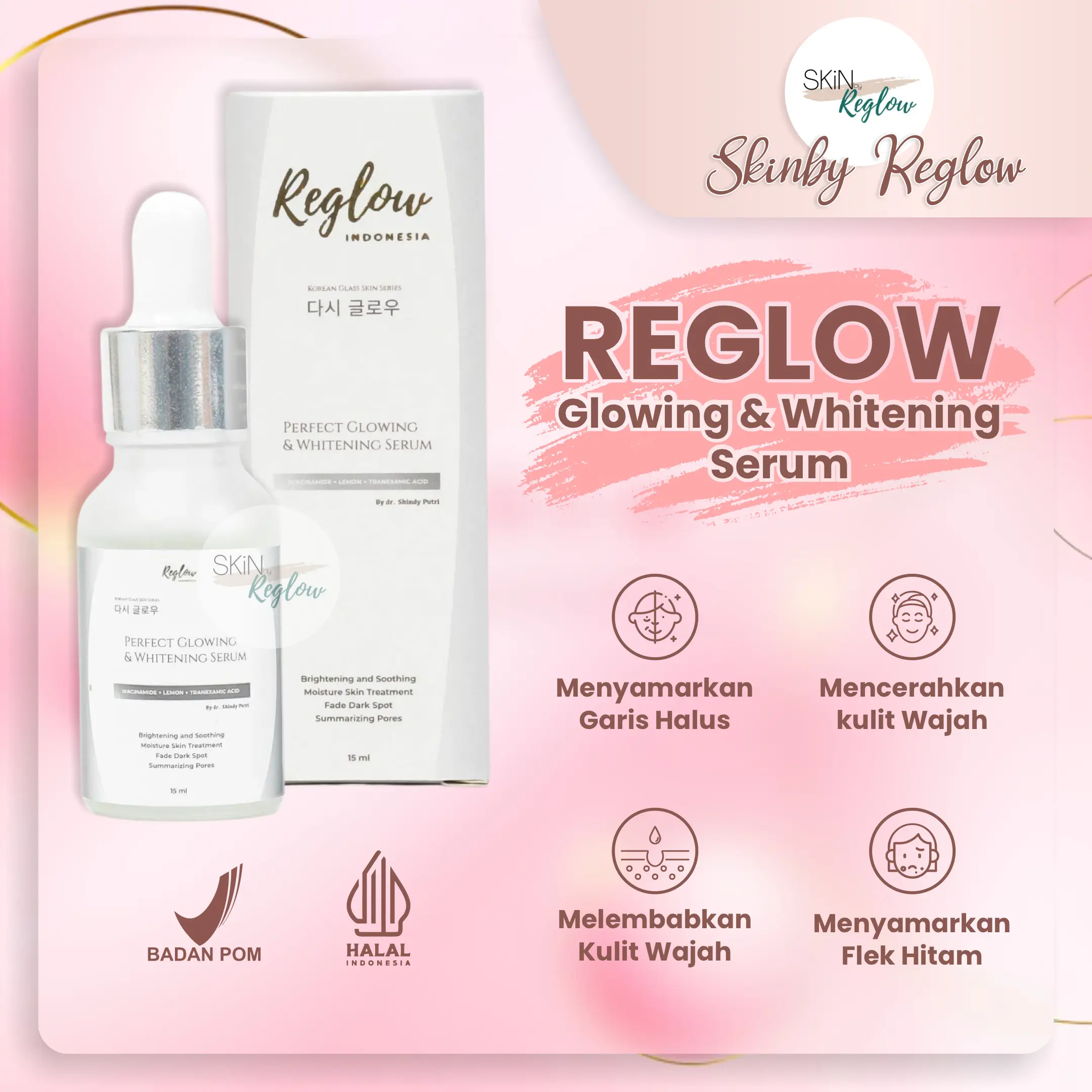 Reglow Serum Perfect Kulit Wajah Glowing Whitening And Whitening Lightening Niacinamide Semua Jenis Kulit Dark Extract Mencerahkan Tetes Pencerah
