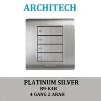 Gambar Architech Platinum B9-K4B Silver Sakelar/Saklar/CETEK 4 Gang 2Arah LED - 4GANG 2ARAH RATA LED dari ARCHITECH INDONESIA Kota Administrasi Jakarta Utara 1 Tokopedia