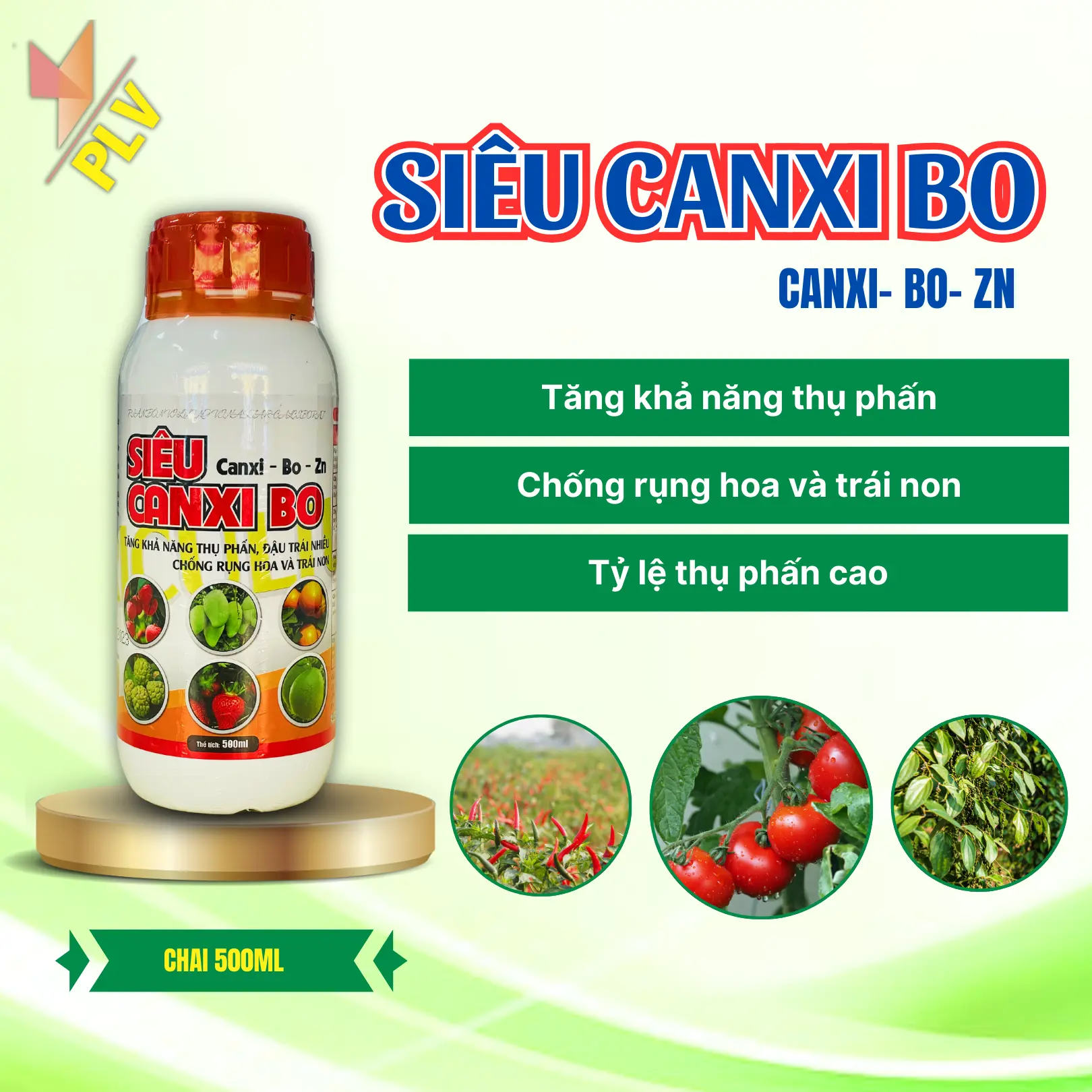 PLV - Siêu Canxi Bo (500ml) - Ra Hoa Đều, Bông Dài, Tăng Khả Năng Đậu Trái