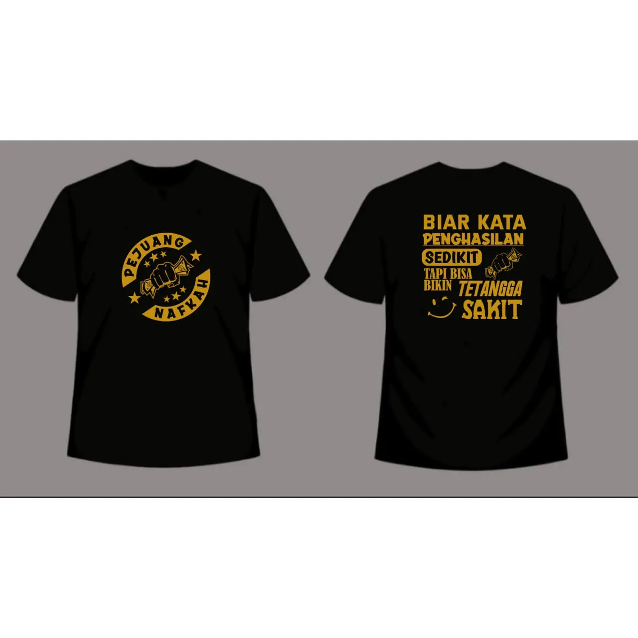 Kaos Biar kata penghasialan sedikit bisa bikin tetangga sakit (Pejuang nafkah) Katun