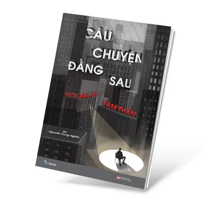 Sách - Câu Chuyện Đằng Sau Một Bác Sĩ Tâm Thần